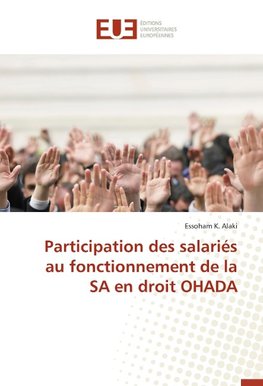 Participation des salariés au fonctionnement de la SA en droit OHADA
