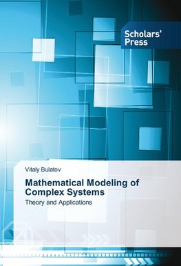 Mathematical Modeling of Complex Systems