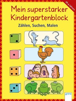 Mein superstarker Kindergartenblock. Zählen, Suchen, Malen