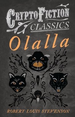Olalla (Cryptofiction Classics - Weird Tales of Strange Creatures)
