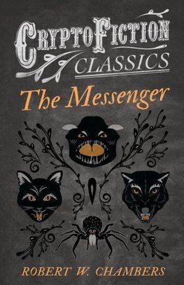 The Messenger (Cryptofiction Classics - Weird Tales of Strange Creatures)
