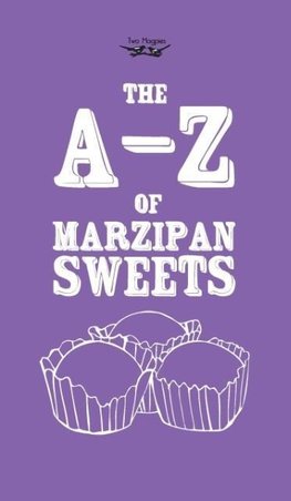 The A-Z of Marzipan Sweets