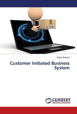 Customer Initiated Business System