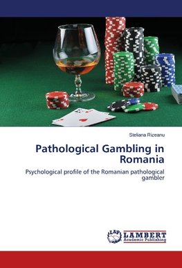 Pathological Gambling in Romania