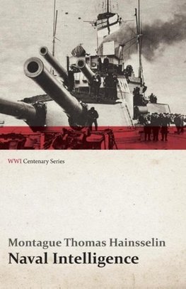 Naval Intelligence (WWI Centenary Series)