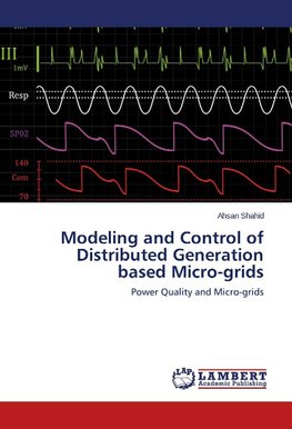 Modeling and Control of Distributed Generation based Micro-grids