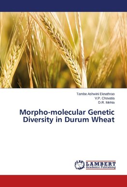 Morpho-molecular Genetic Diversity in Durum Wheat
