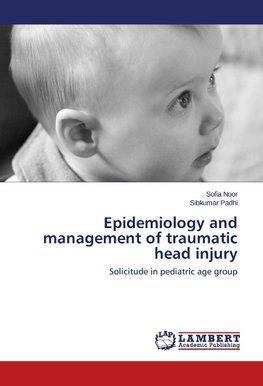 Epidemiology and management of traumatic head injury