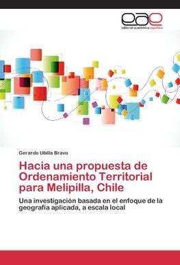 Hacia una propuesta de Ordenamiento Territorial para Melipilla, Chile