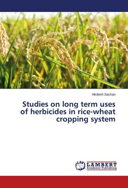 Studies on long term uses of herbicides in rice-wheat cropping system