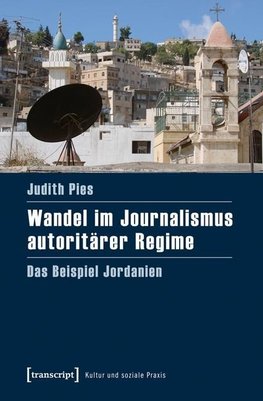 Wandel im Journalismus autoritärer Regime