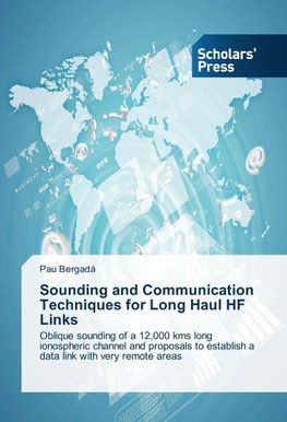 Sounding and Communication Techniques for Long Haul HF Links
