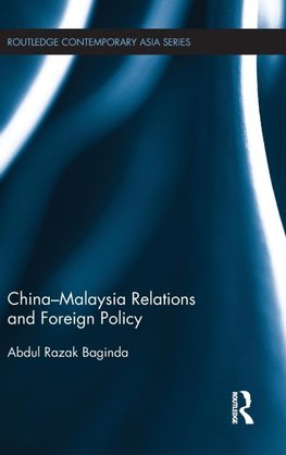 China-Malaysia Relations and Foreign Policy