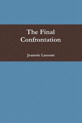 The Final Confrontation