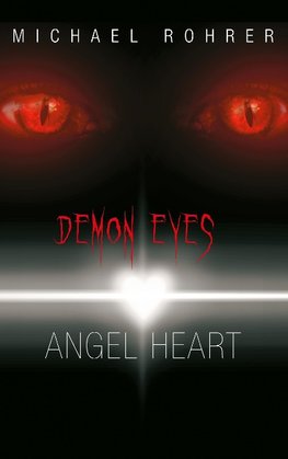 Demon Eyes Angel Heart