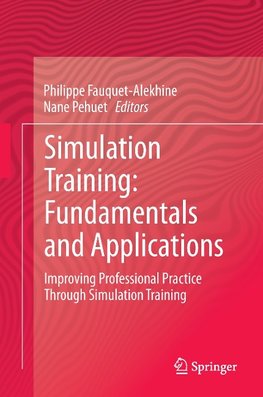 Simulation Training: Fundamentals and Applications