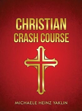 CHRISTIAN CRASH COURSE