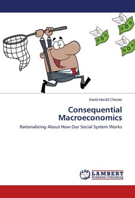 Consequential Macroeconomics