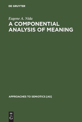 A Componential Analysis of Meaning