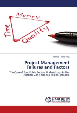 Project Management Failures and Factors