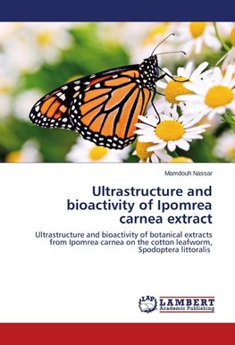 Ultrastructure and bioactivity of Ipomrea carnea extract
