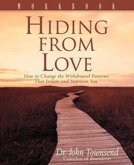 The Hiding from Love Workbook