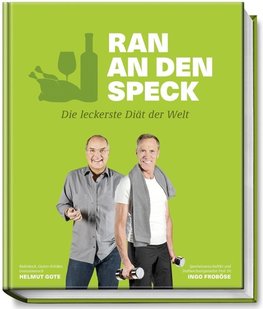 Ran an den Speck - Die leckerste Diät der Welt