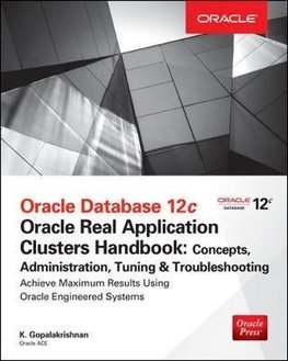 Oracle Database 12c Release 2 Real Application Clusters Handbook