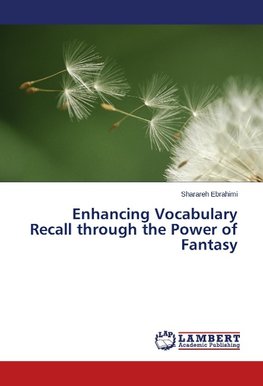 Enhancing Vocabulary Recall through the Power of Fantasy