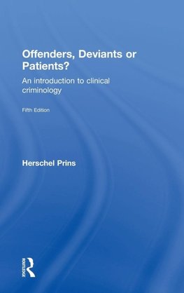 Offenders, Deviants or Patients?