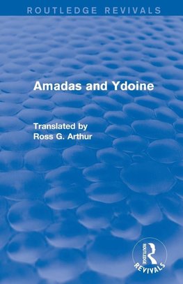 Amadas and Ydoine (Routledge Revivals)