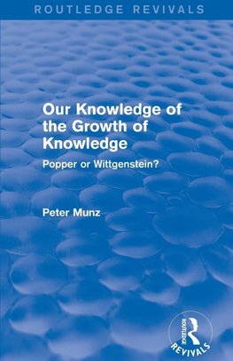 Our Knowledge of the Growth of Knowledge