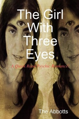 The Girl With Three Eyes - A Quick Read Psychic Romance