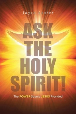 Ask the Holy Spirit!