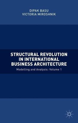 Structural Revolution in International Business Architecture