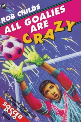 All Goalies Are Crazy