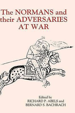 The Normans and Their Adversaries at War