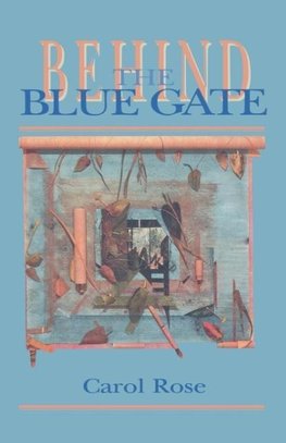 Behind the Blue Gate