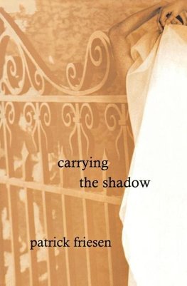 Carrying the Shadow