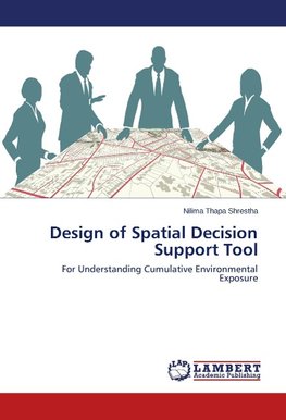 Design of Spatial Decision Support Tool