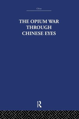 The Opium War Through Chinese Eyes