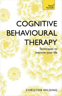 Cognitive Behavioural Therapy (Cbt)