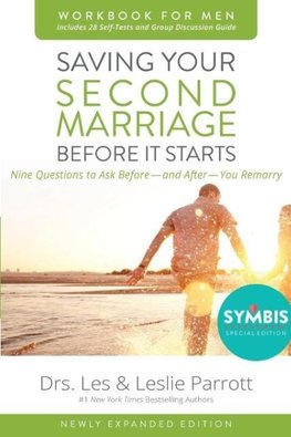 The Saving Your Second Marriage Before It Starts Workbook for Men Updated
