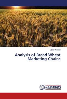 Analysis of Bread Wheat Marketing Chains