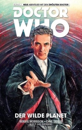 Doctor Who: Der zwölfte Doktor 01 - Der wilde Planet