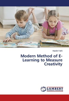 Modern Method of E- Learning to Measure Creativity