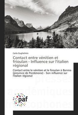 Contact entre vénitien et frioulan - Influence sur l'italien régional
