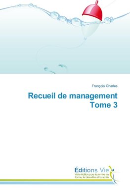 Recueil de management Tome 3