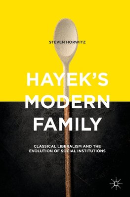 Hayek's Modern Family