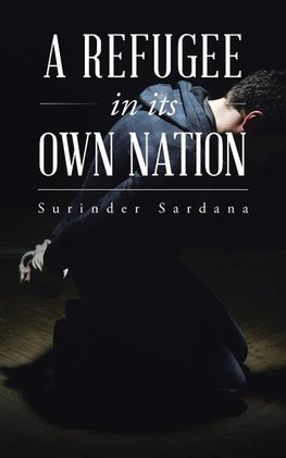 A REFUGEE IN ITS OWN NATION